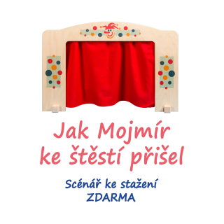 Jak Mojmír ke štěstí přišel - scénář